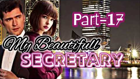 PART-17 • MY BEAUTIFULL SECRETARY • TAGALOG LOVE STORY • @Boss Tan&Jotz TV