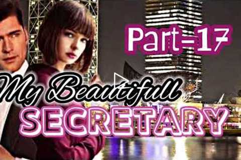 PART-17 • MY BEAUTIFULL SECRETARY • TAGALOG LOVE STORY • @Boss Tan&Jotz TV