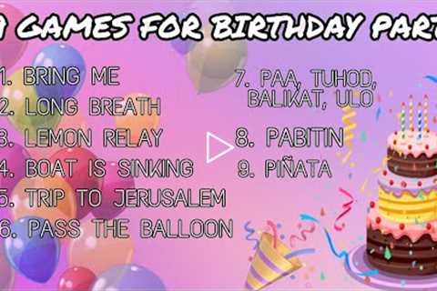 9 GAMES FOR BIRTHDAY PARTY FOR KIDS || FILIPINO GAMES FOR KIDS