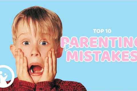 Top 10 Parenting MISTAKES ALL New Parents Make