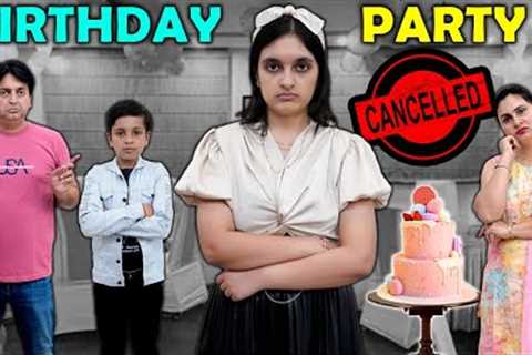 BIRTHDAY PARTY CANCELLED | A Short Movie | Birthday Celebration with family | Aayu and Pihu Show